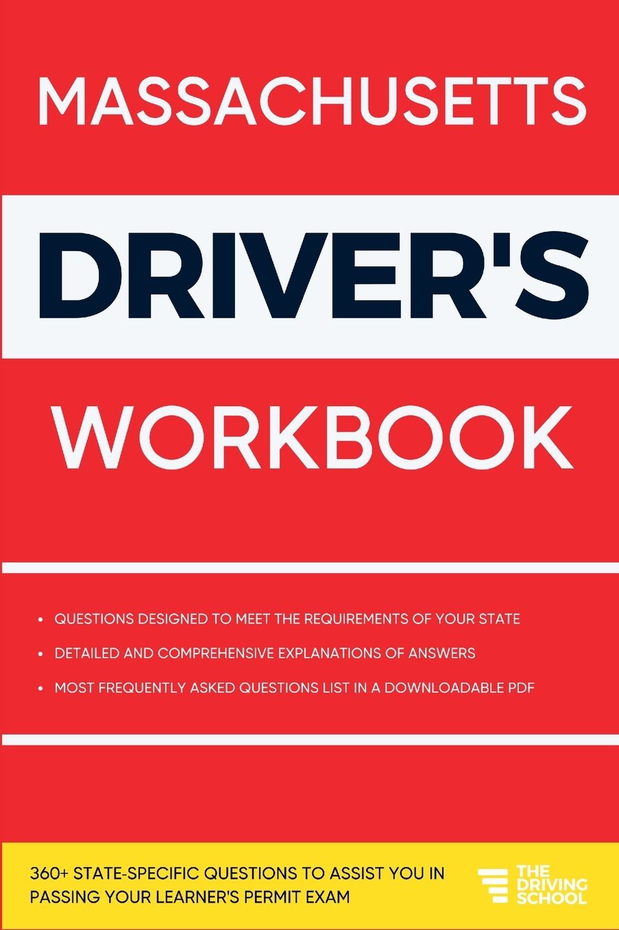 Massachusetts Driver's Workbook: 360+ State-Specific Questions to Assist You in Passing Your Learner's Permit Exam