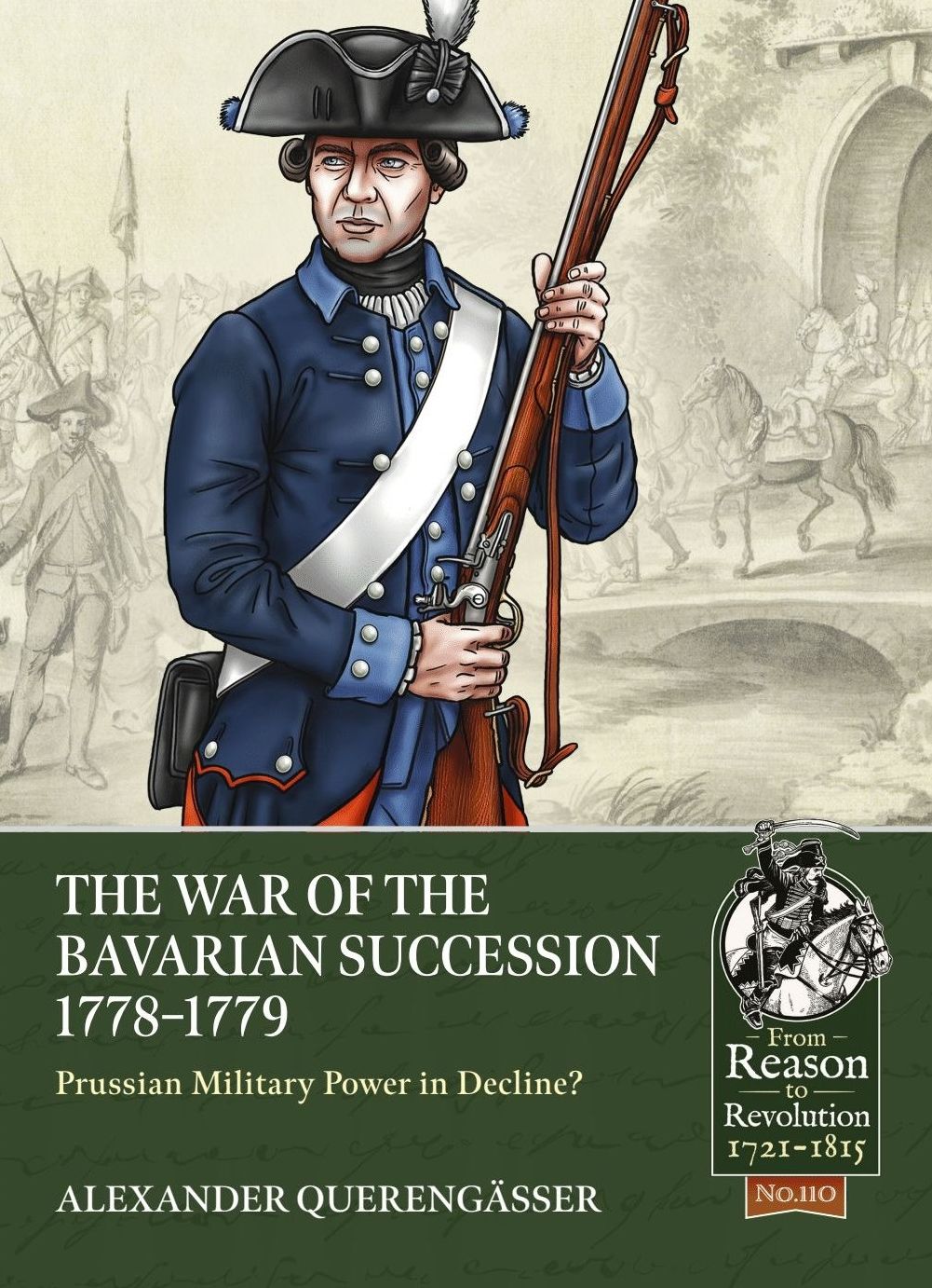 The War of the Bavarian Succession 1778-1779: Prussian Military Power in Decline?