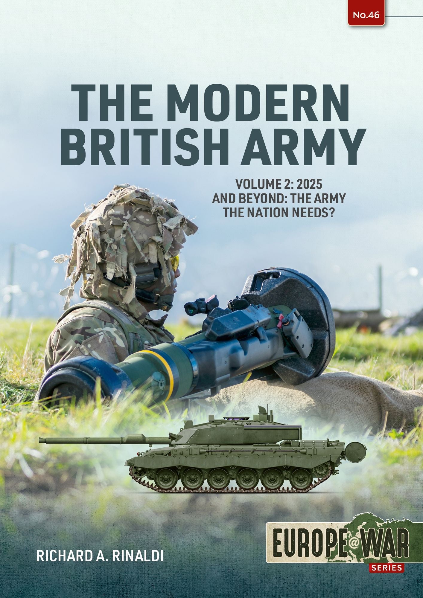 The Modern British Army: Volume 2 - 2025 and Beyond: the Army the Nation Needs?