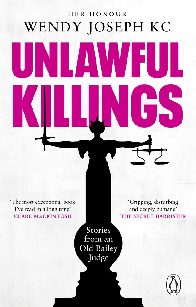 Unlawful Killings: Life, Love and Murder: Trials at the Old Bailey