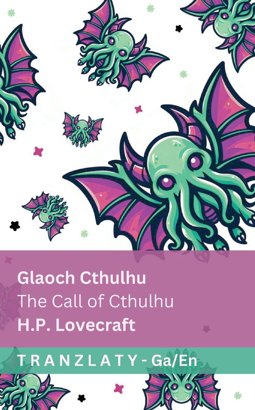 Glaoch Cthulhu / The Call of Cthulhu: Tranzlaty Gaeilge English