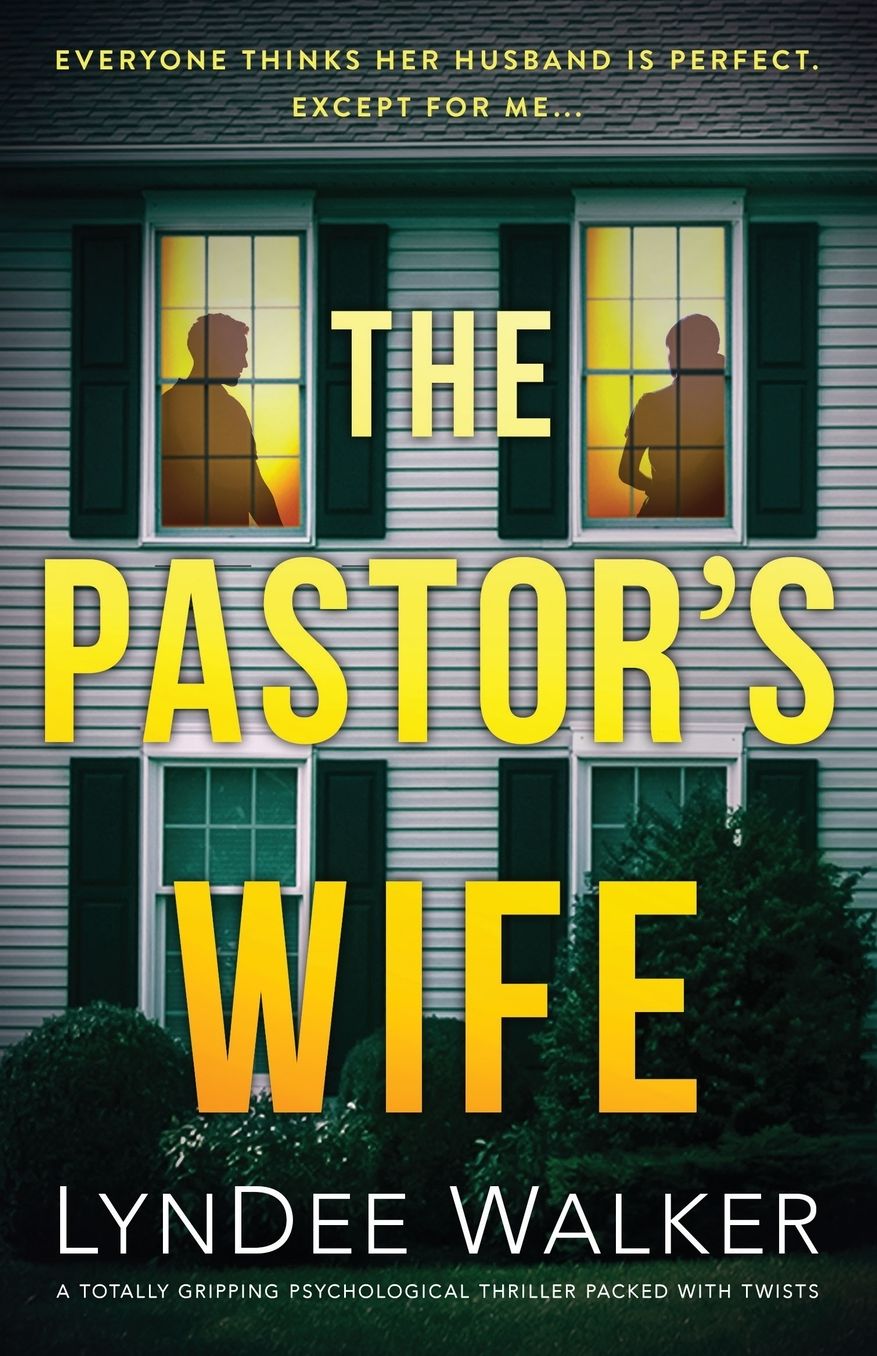 The Pastor's Wife: A totally gripping psychological thriller packed with twists