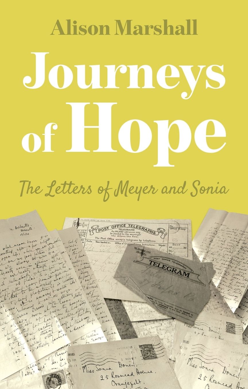Journeys of Hope: The Letters of Meyer and Sonia
