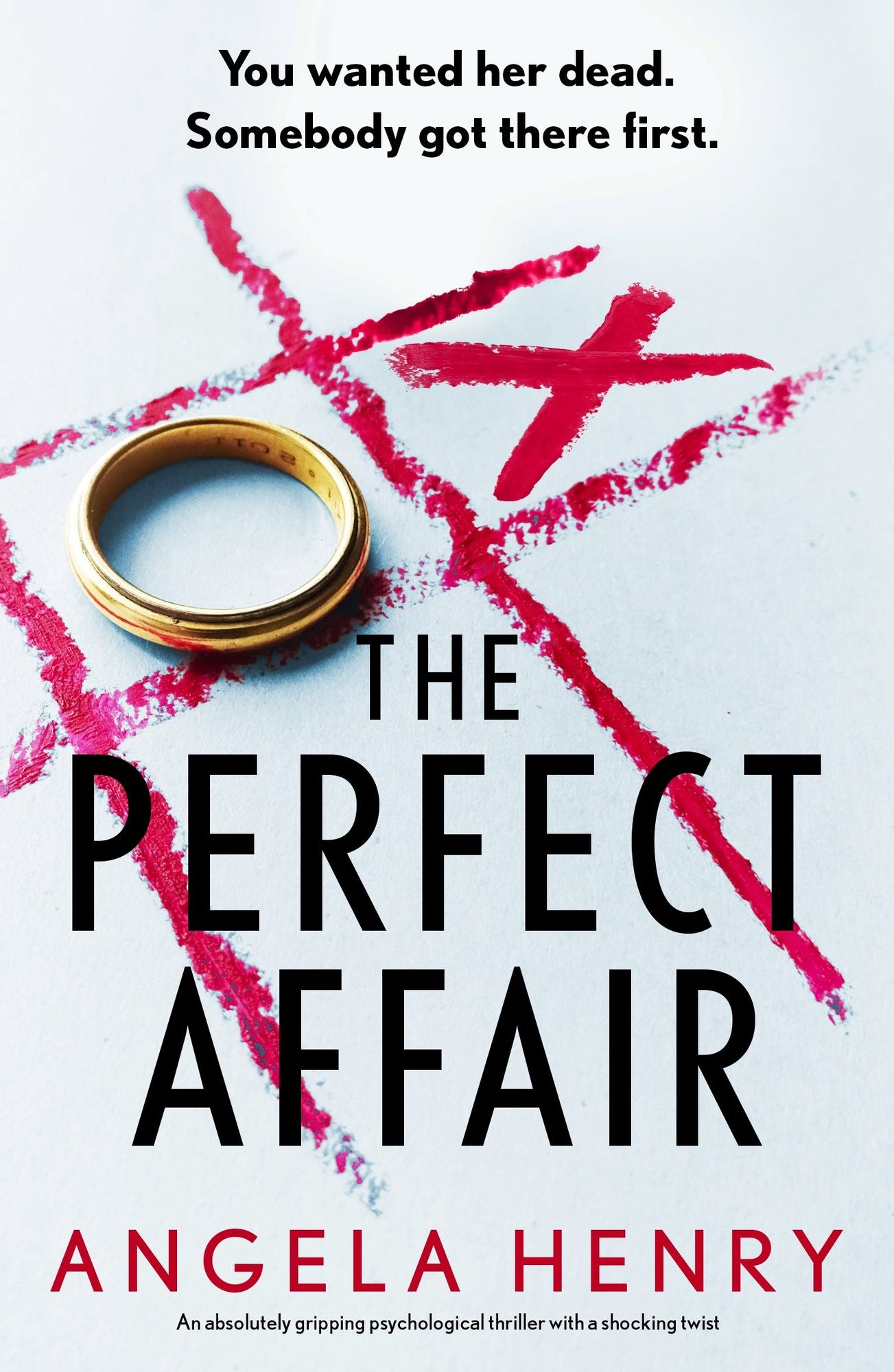 The Perfect Affair: An absolutely gripping psychological thriller with a shocking twist