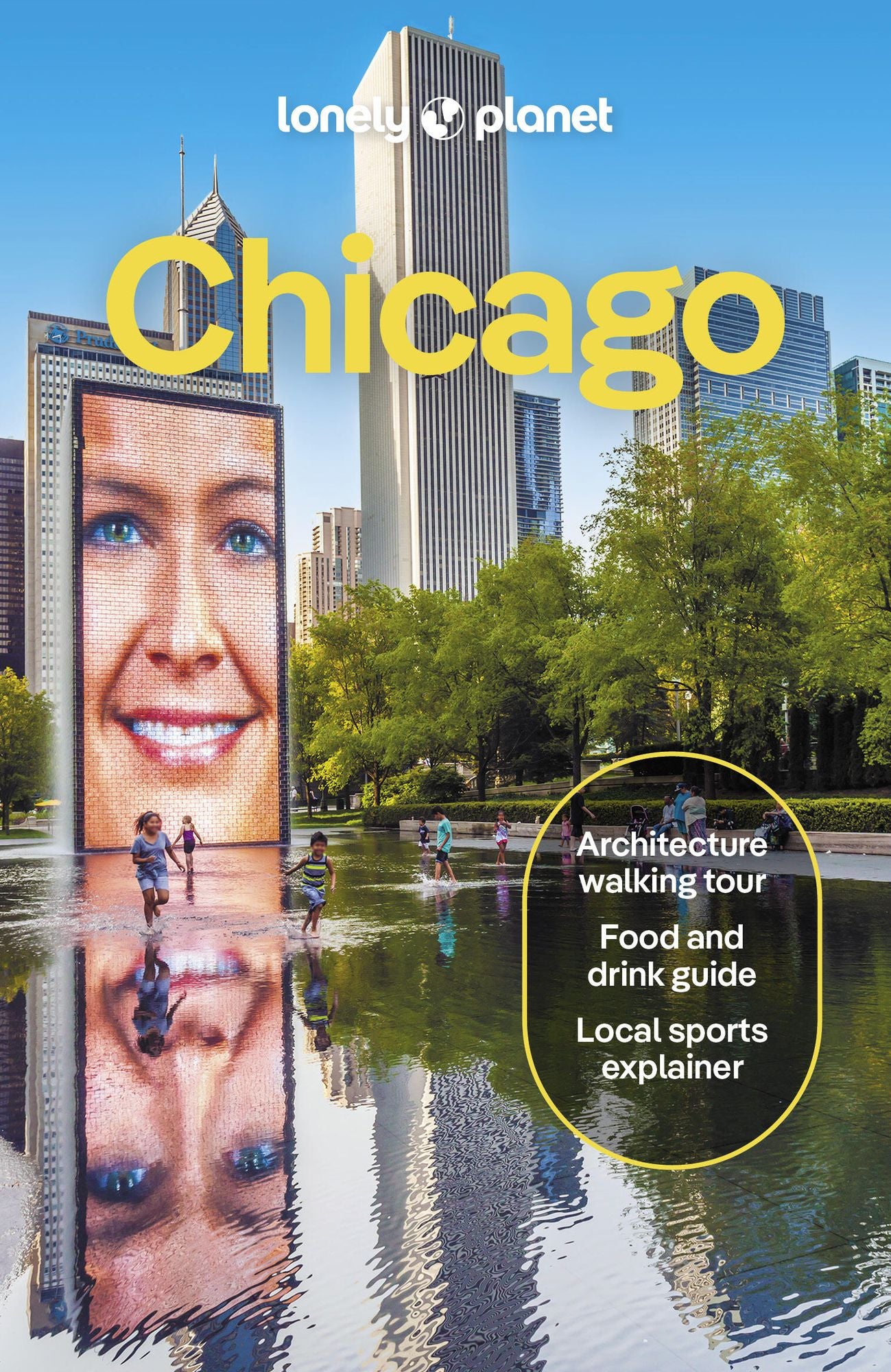 Lonely Planet Chicago: Plan the Trip of a Lifetime Detailed Itineraries & Maps Insider Tips Covers Gold Coast, Lincoln Park, Wicker and Hyde Park and more