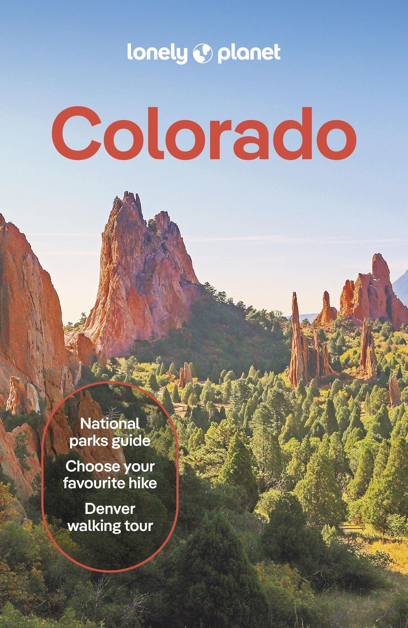 Lonely Planet Colorado: Plan the Trip of a Lifetime Detailed Itineraries & Maps Insider Tips Covers Denver, Boulder, Rocky Mountain National Park and more
