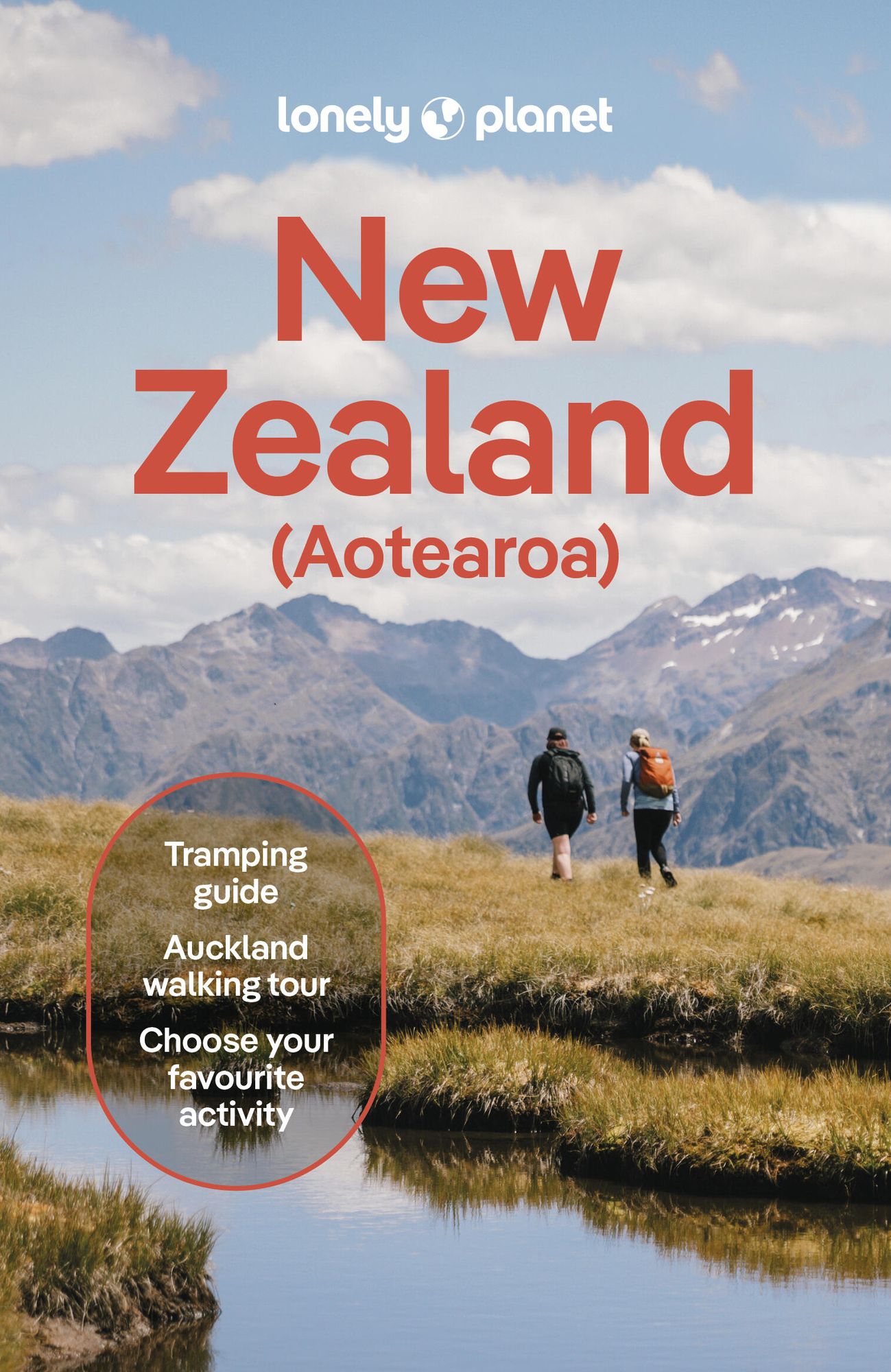 Lonely Planet New Zealand: 2025 - 2026 Travel Guide Plan the Trip of a Lifetime Detailed Itineraries & Maps Insider Tips Covers Auckland, Queenstown, Wellington, Taranaki and more