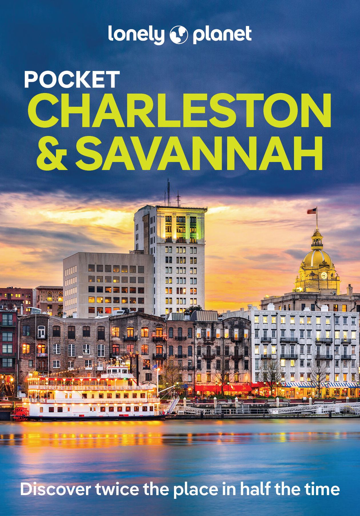 Lonely Planet Pocket Charleston & Savannah: Discover Twice the Region in Half the Time Top Sights Maps & Walking Tours Covers South of Broad & the French Quarter, East Side, NoMo & Hampton Park and more