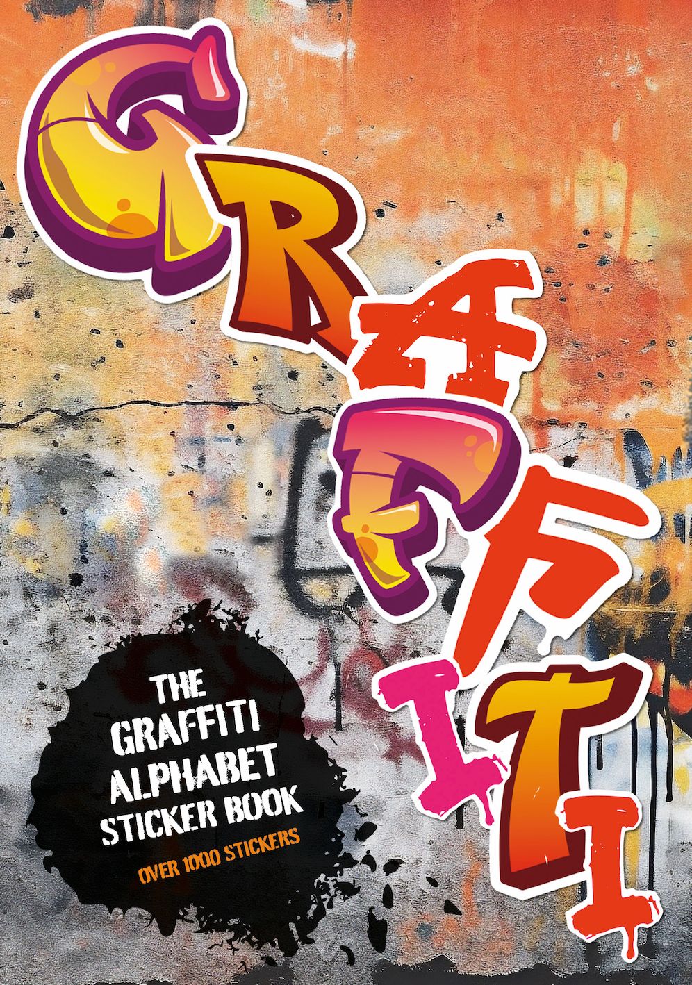 The Graffiti Alphabet Sticker Book: Over 1000 stickers!