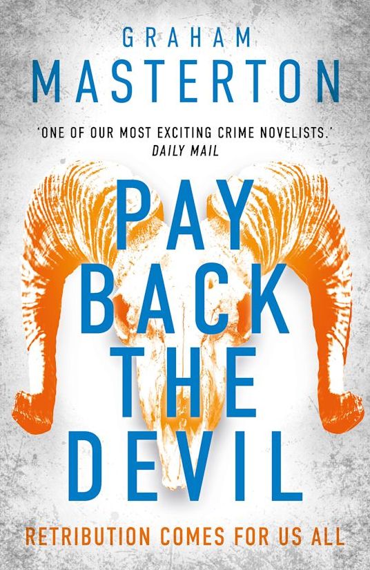 Pay Back The Devil: the brand new gripping and gritty thriller in an unmissable must-read dark detective series