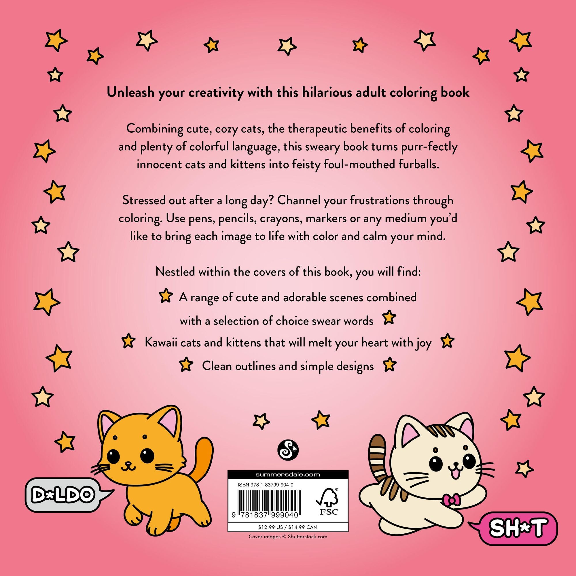 The Super-Cute Sweary Cat Coloring Book: An Adult Coloring Book of Foul-Mouthed Felines