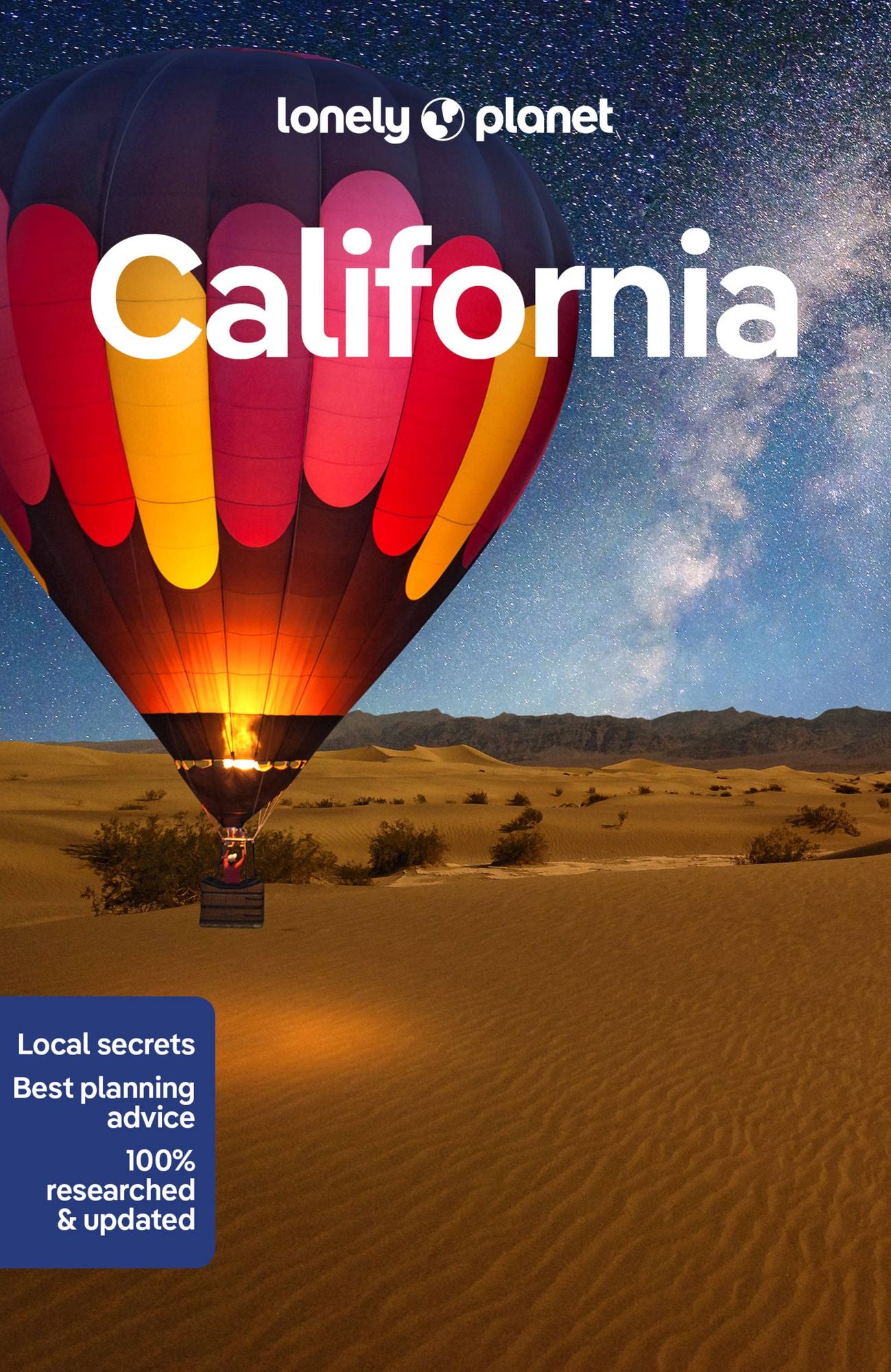 Lonely Planet California: Detailed Itineraries Travel Like a Local Insider Tips Covers San Francisco, Los Angeles, San Diego, Yosemite, and more