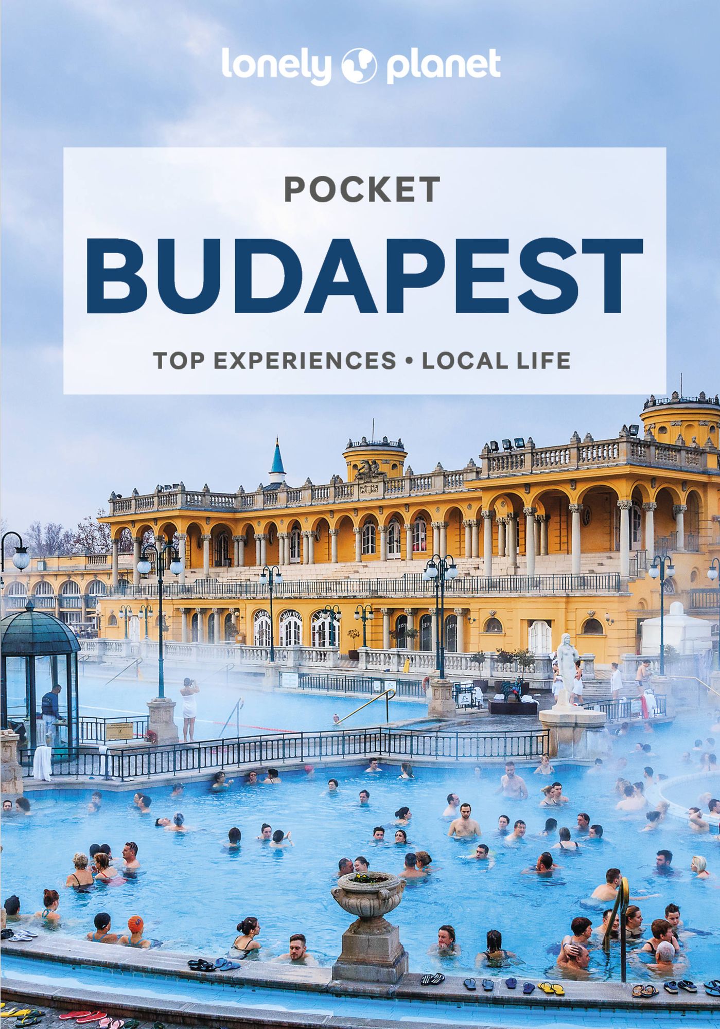 Lonely Planet Pocket Budapest: Detailed Itineraries Travel Like a Local Insider Tips Covers Castle District, Gellert Hill and Taban, Obuda, Belvaros, Parliament area and more