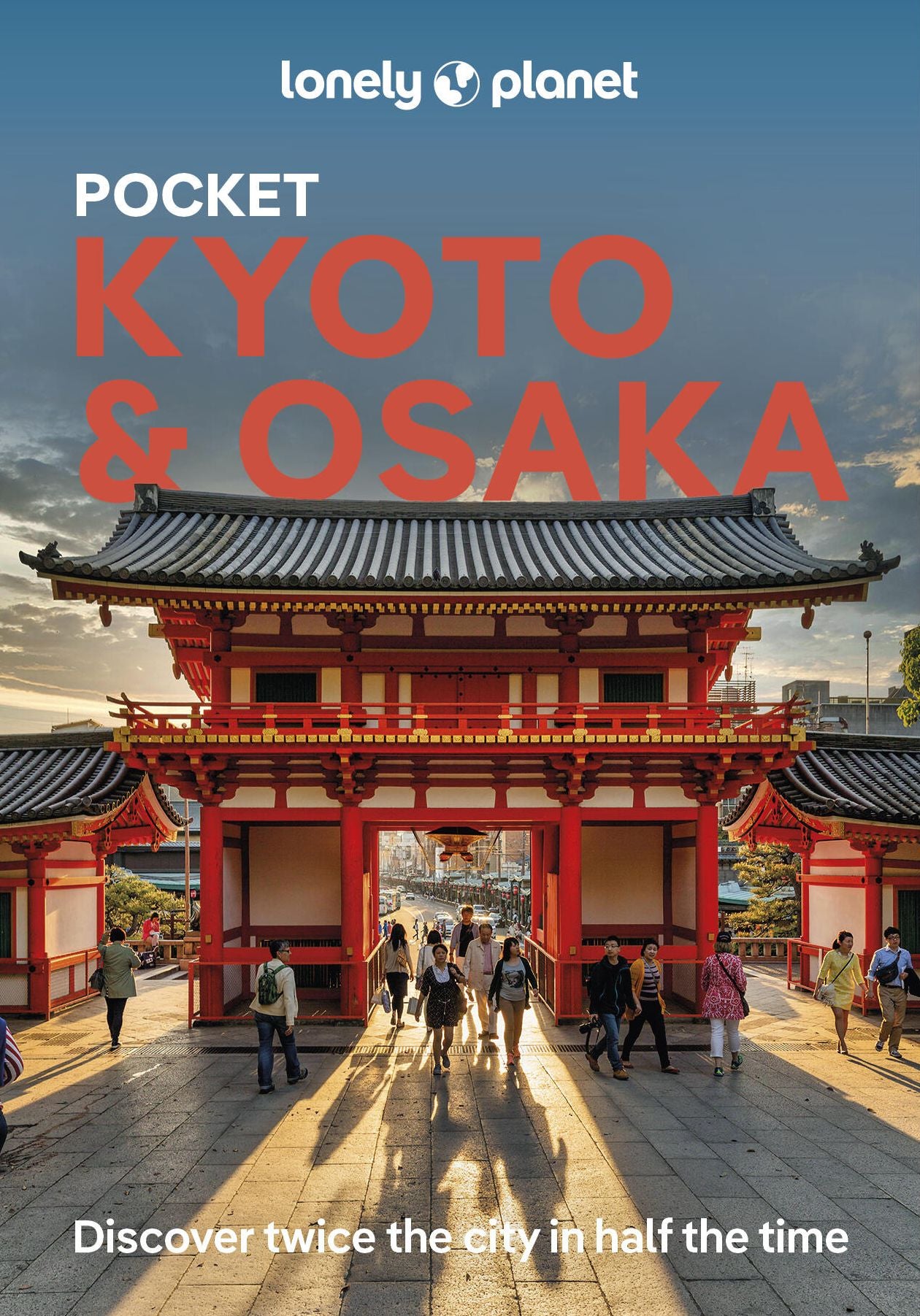 Lonely Planet Pocket Kyoto & Osaka: Discover Twice the Region in Half the Time Top Sights Maps & Walking Tours Covers Kinkaku-ji, Nishiki Market, Gion and more