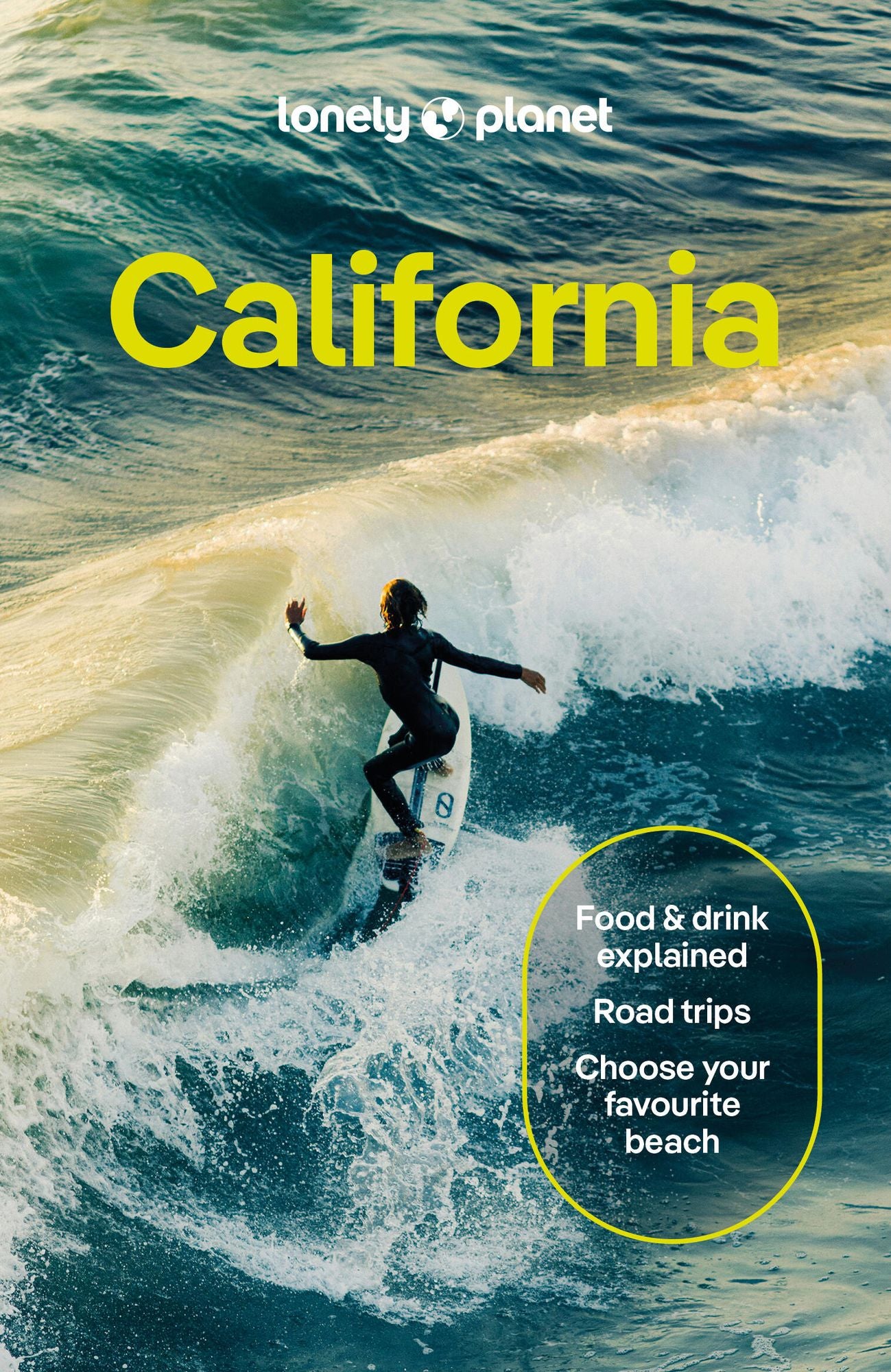 Lonely Planet California: Plan the Trip of a Lifetime Detailed Itineraries & Maps Insider Tips Covers San Francisco, Marin County & Bay Area, Napa and more