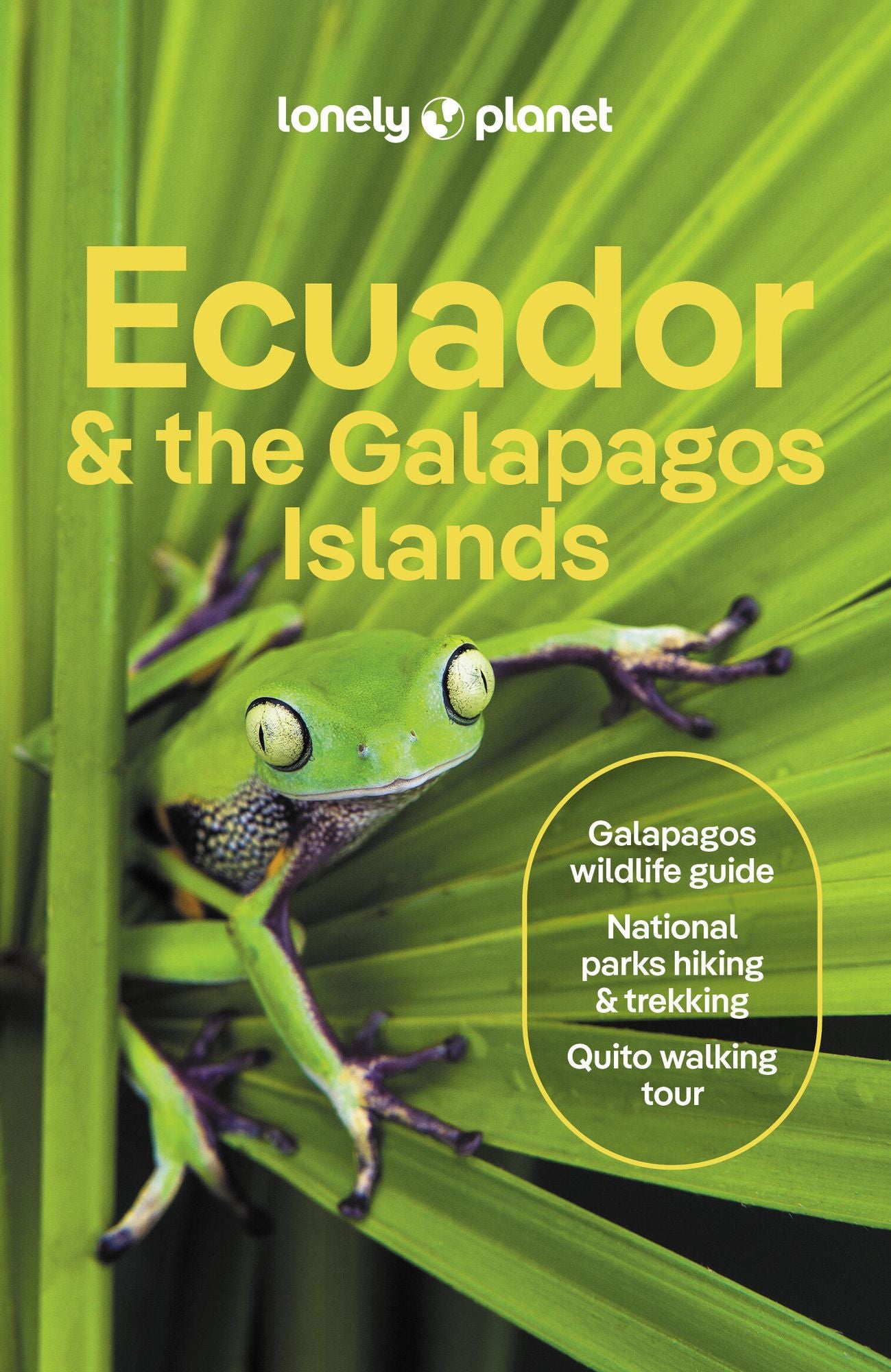 Lonely Planet Ecuador & the Galapagos Islands: Plan the Trip of a Lifetime Detailed Itineraries & Maps Insider Tips Covers Quito, Northern Highlands, Oriente and more