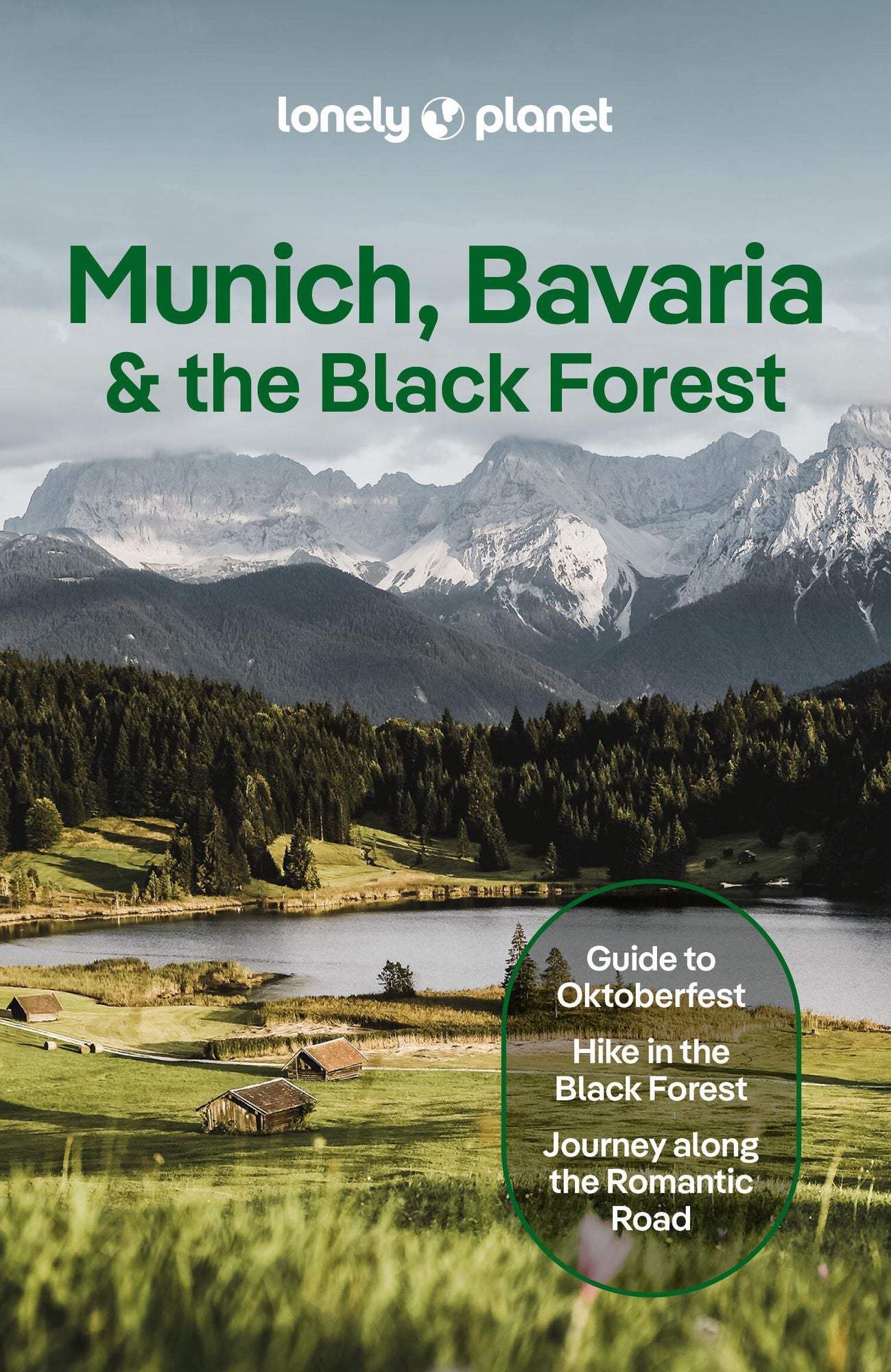 Lonely Planet Munich, Bavaria & the Black Forest: Plan the Trip of a Lifetime Detailed Itineraries & Maps Insider Tips Covers Munich, Bavaria, Salzburg and more