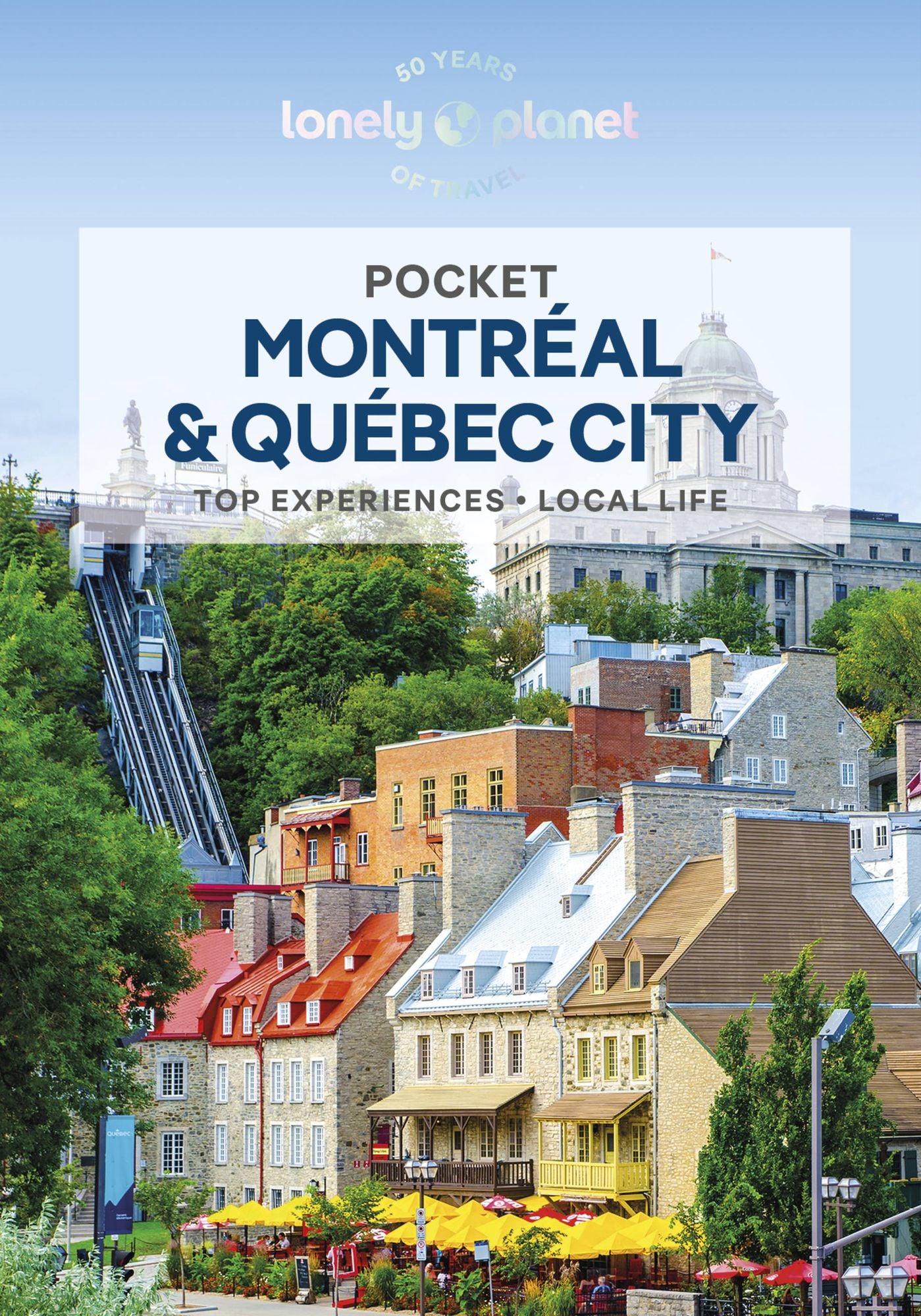 Lonely Planet Pocket Montreal & Quebec City: Discover Twice the Region in Half the Time Top Sights Maps & Walking Tours Covers Old Montreal, Downtown Montreal, Quebec City Old Town and more