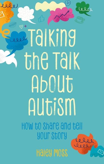 Talking the Talk About Autism: How to share and tell your story