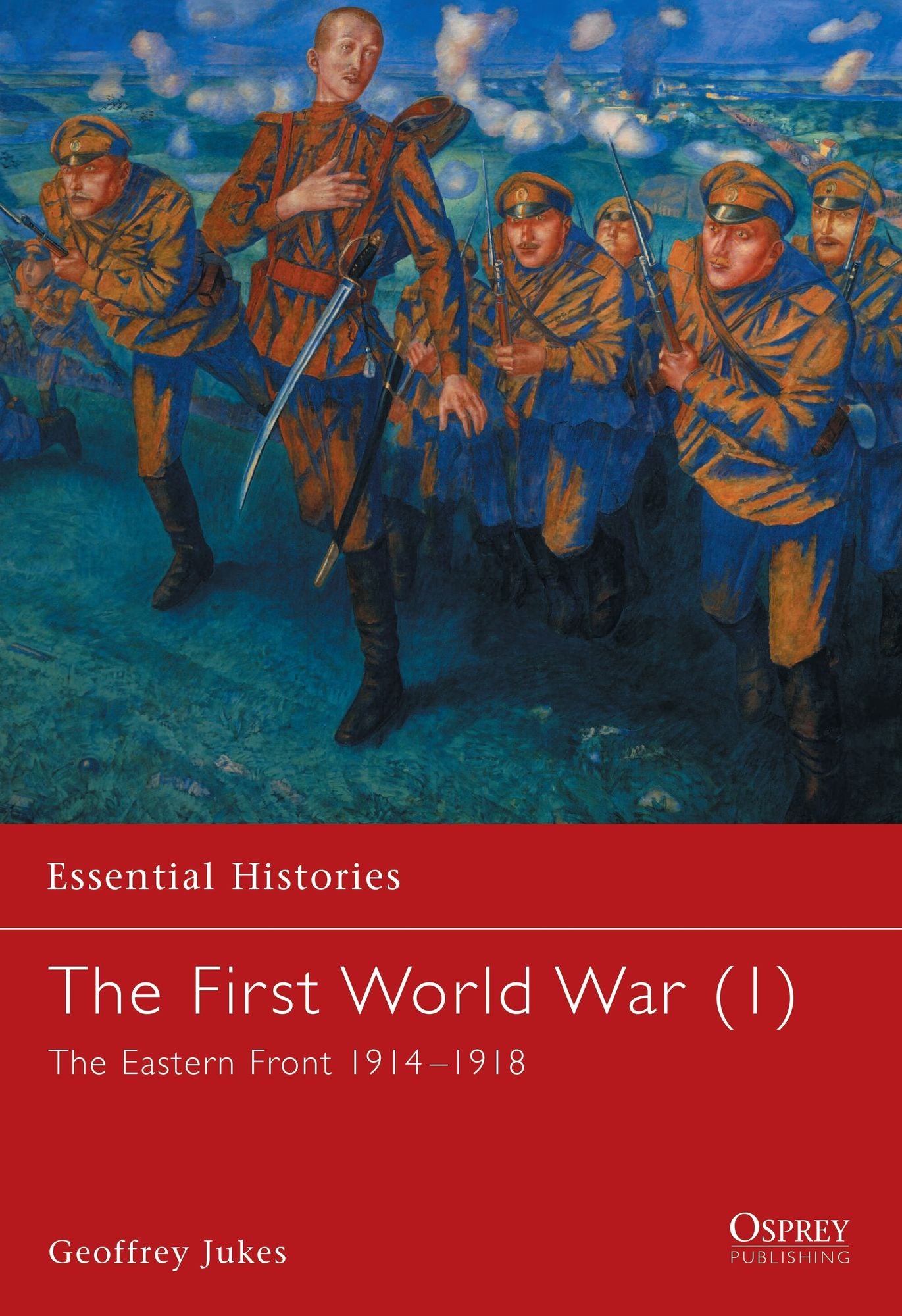 The First World War (1): The Eastern Front 1914-1918