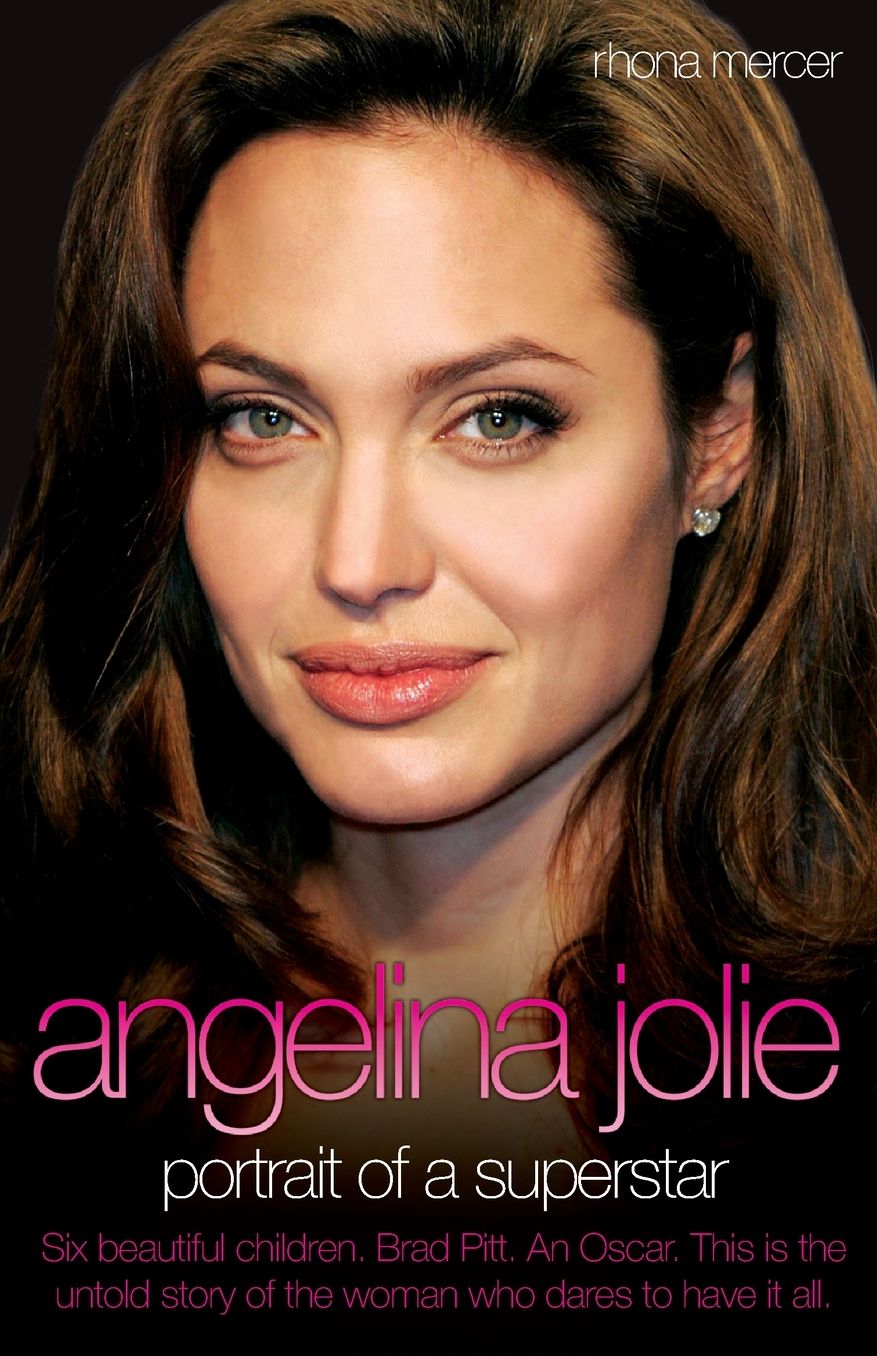 Angelina Jolie: Portrait of a Superstar