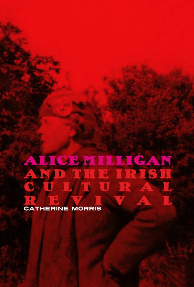 Alice Milligan and the Irish Cultural Revival