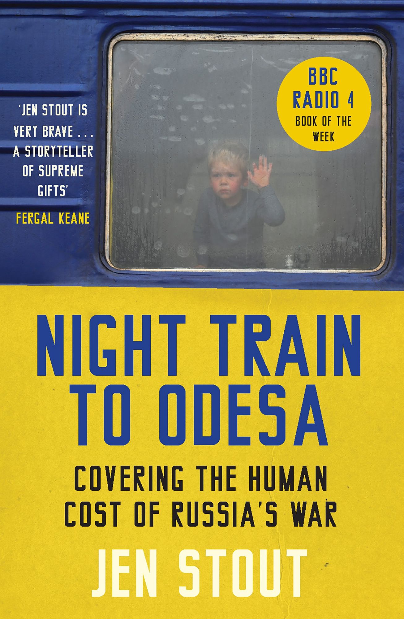 Night Train to Odesa: Covering the Human Cost of Russia's War (BBC Radio 4 Book of the Week)