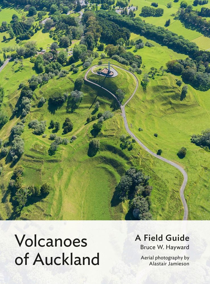 Volcanoes of Auckland: A Field Guide