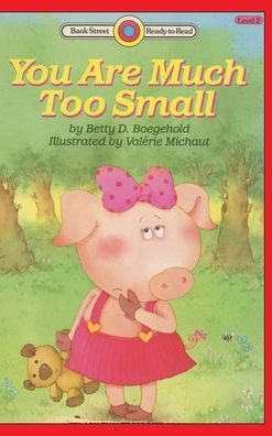 You Are Much Too Small: Level 2