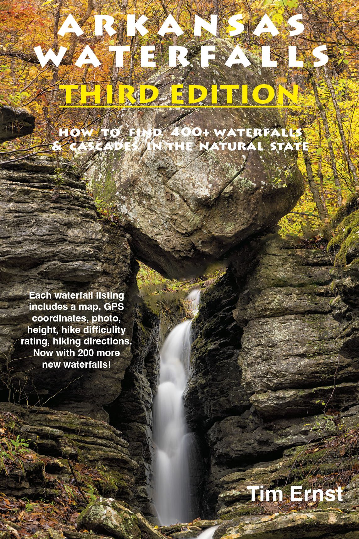 Arkansas Waterfalls: How to find 400+ Spectacular Waterfalls and Cascades in "The Natural State"