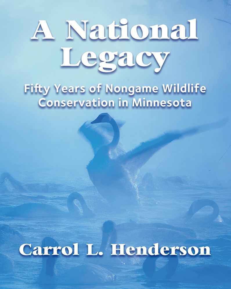 A National Legacy: Fifty Years of Nongame Wildlife Conservation in Minnesota