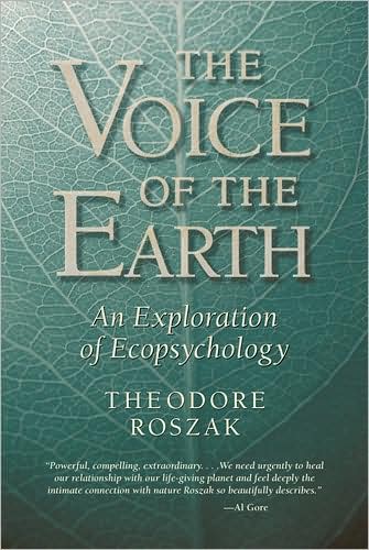 Voice of the Earth: An Exploration of Ecopsychology