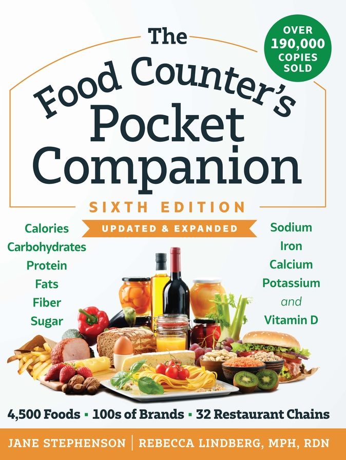 The Food Counter's Pocket Companion, Sixth Edition: Calories, Carbohydrates, Protein, Fats, Fiber, Sugar, Sodium, Iron, Calcium, Potassium, and Vitamin D-with 32 Restaurant Chains