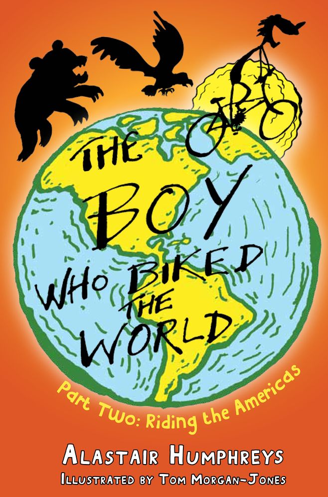 The Boy Who Biked the World: Part Two: Riding the Americas