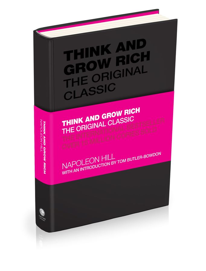 Think and Grow Rich: The Original Classic