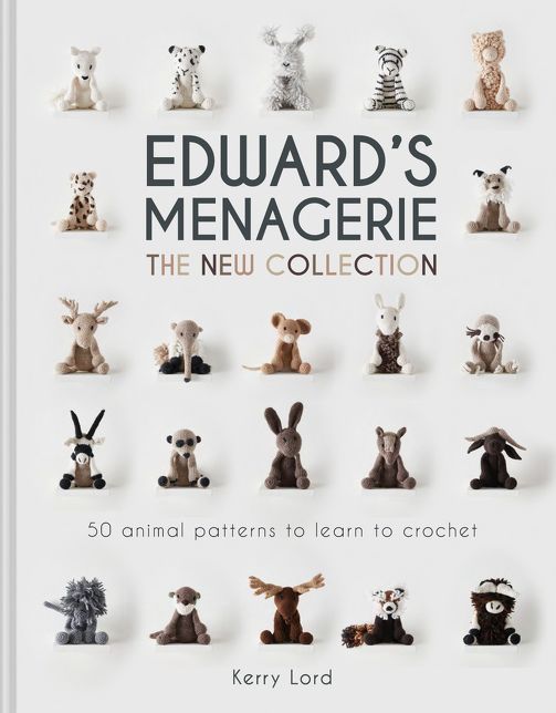 Edward's Menagerie: The New Collection: 50 Animal Patterns to Learn to Crochet