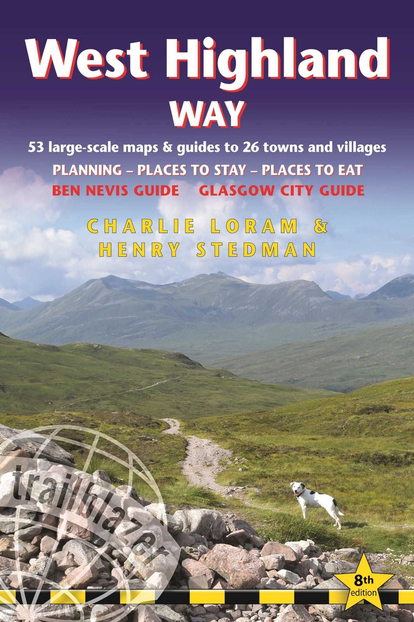 West Highland Way: British Walking Guide: Glasgow to Fort William - 53 Large-Scale Walking Maps (1:20,000) & Guides to 26 Towns & Villages - Planning, Places to Stay, Places to Eat