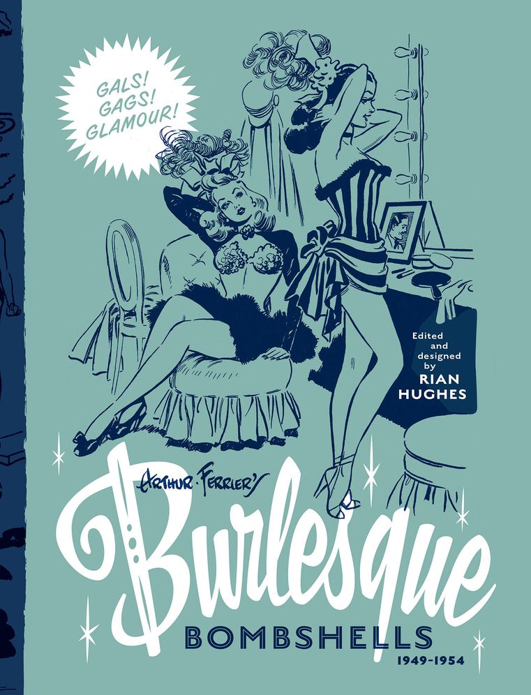 Arthur Ferrier's Burlesque Bombshells 1949-1954