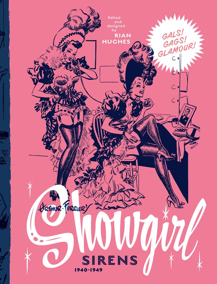 Arthur Ferrier's Showgirl Sirens 1940-1949: Gals! Gags! Glamour!