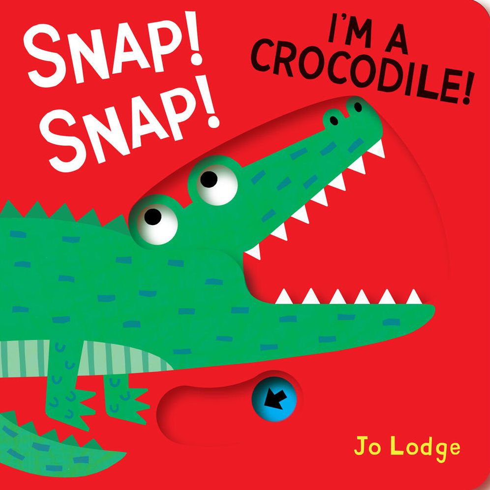 Snap! Snap! I'm a Crocodile!: A Pull Tab Book