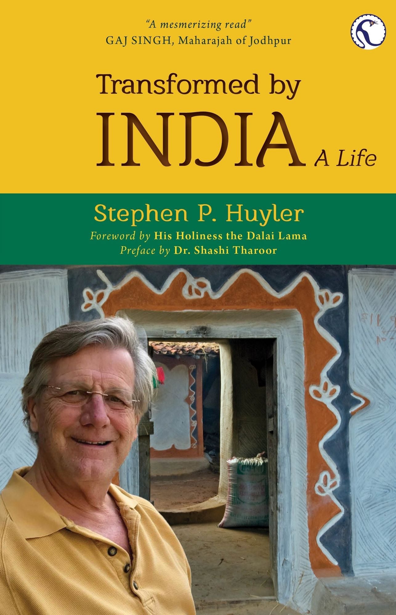 Transformed by India... A Life
