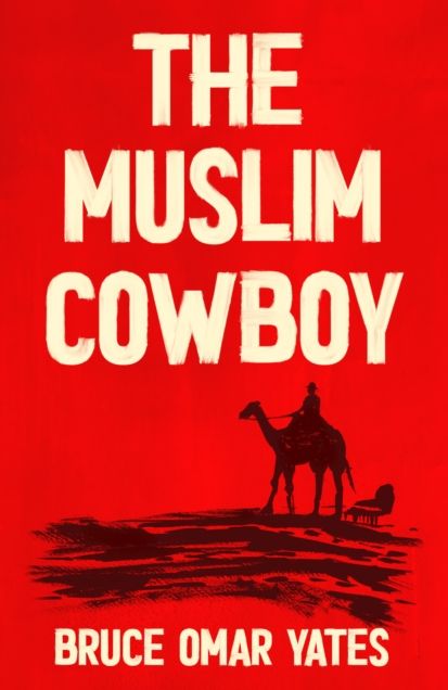The Muslim Cowboy