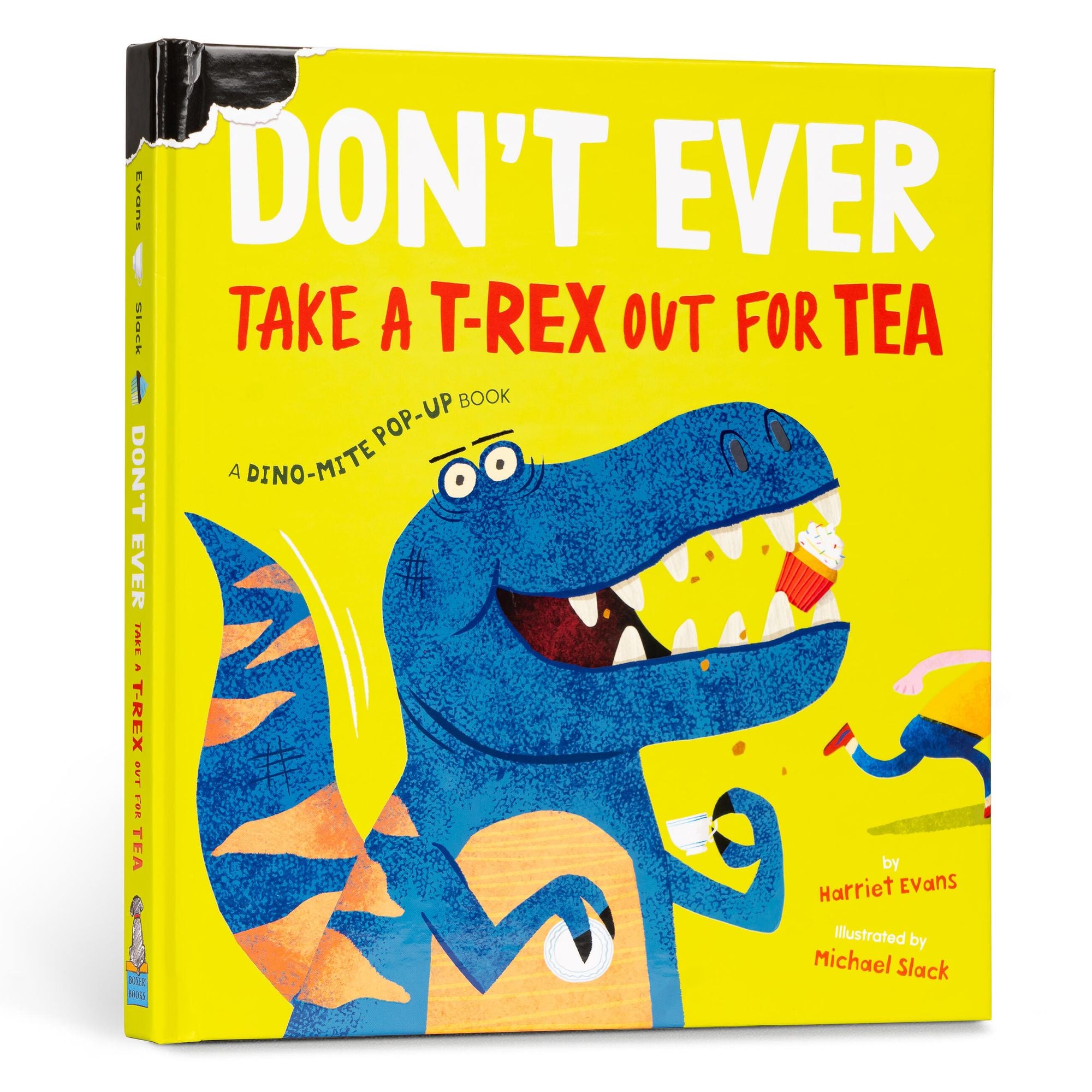 Don't Ever Take a T-Rex out for Tea: A Dino-Mite Pop-Up Book