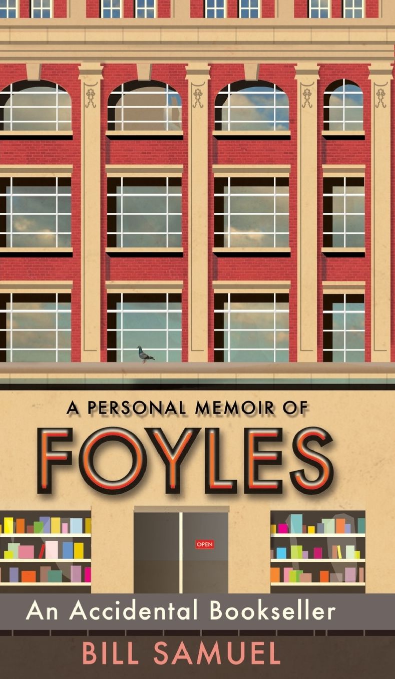 An Accidental Bookseller: A Personal Memoir of Foyles