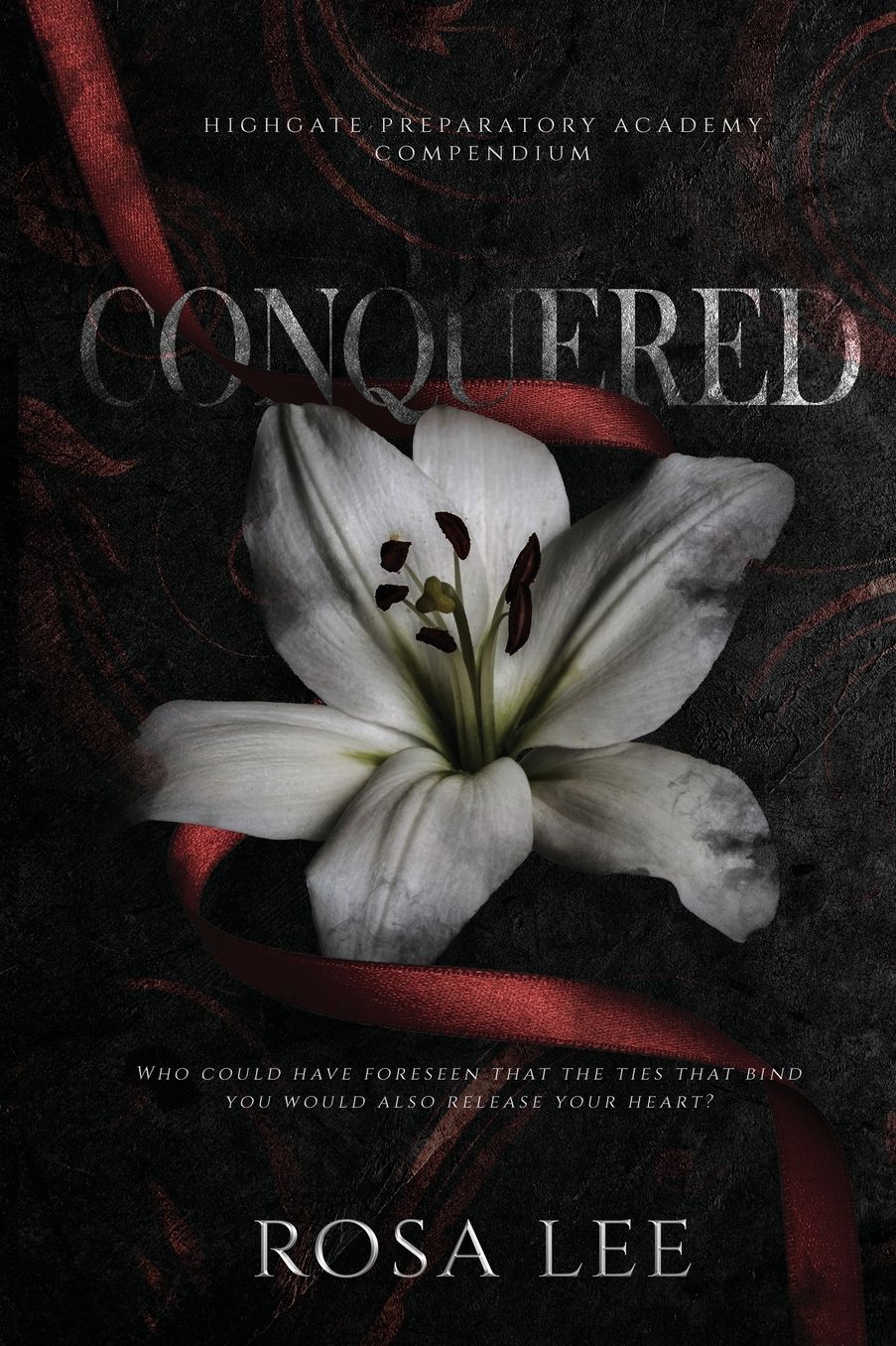 Conquered: A Dark Forced Proximity Academy Romance