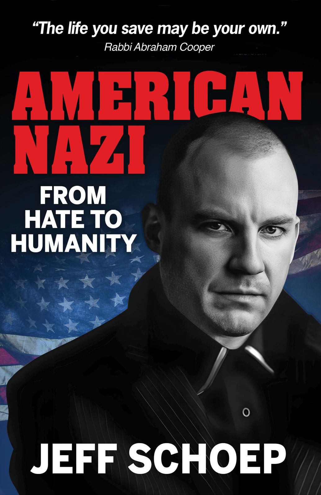 American Nazi: From Hate To Humanity