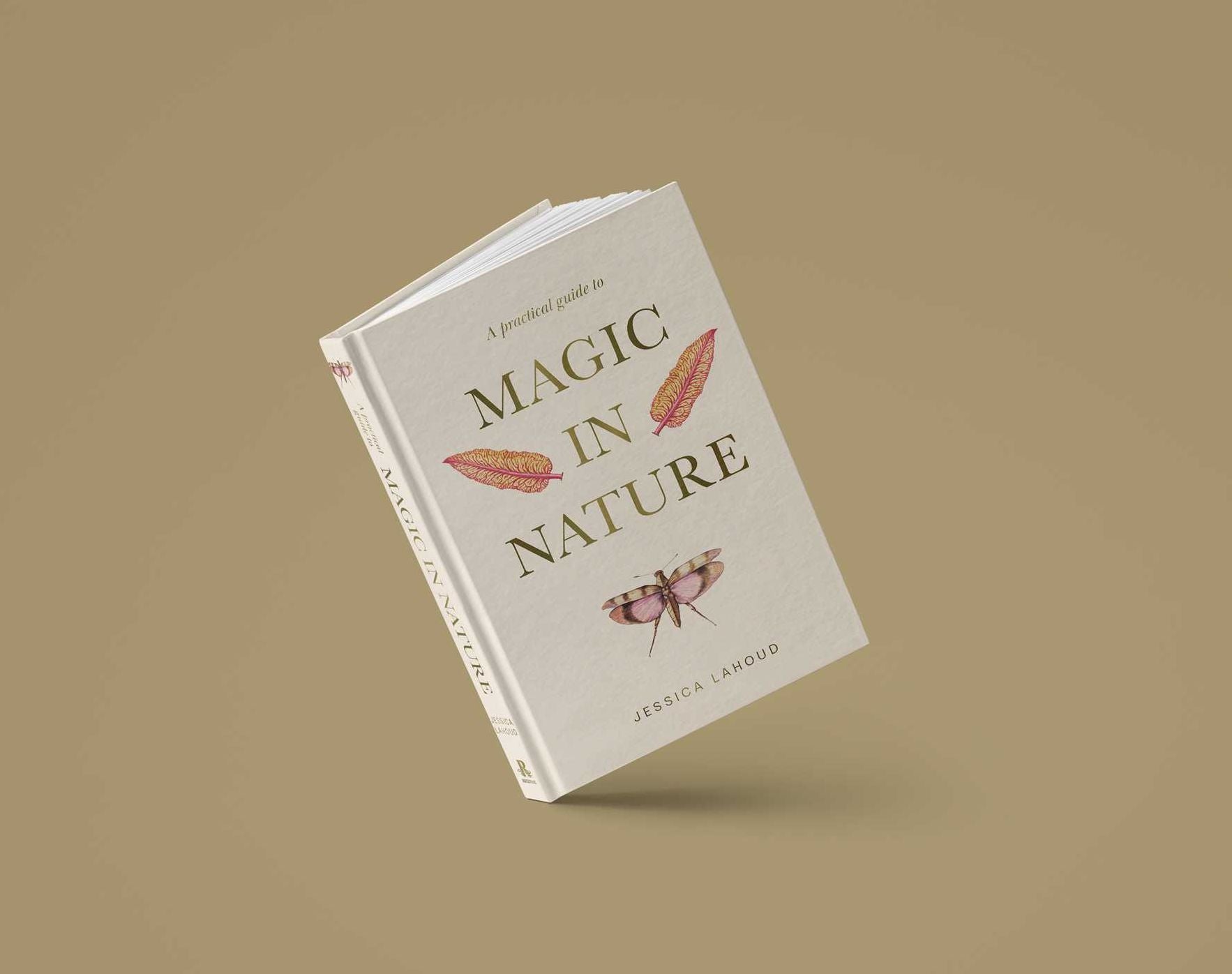 A Practical Guide to Magic in Nature
