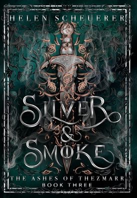 Silver & Smoke: An epic fantasy romance