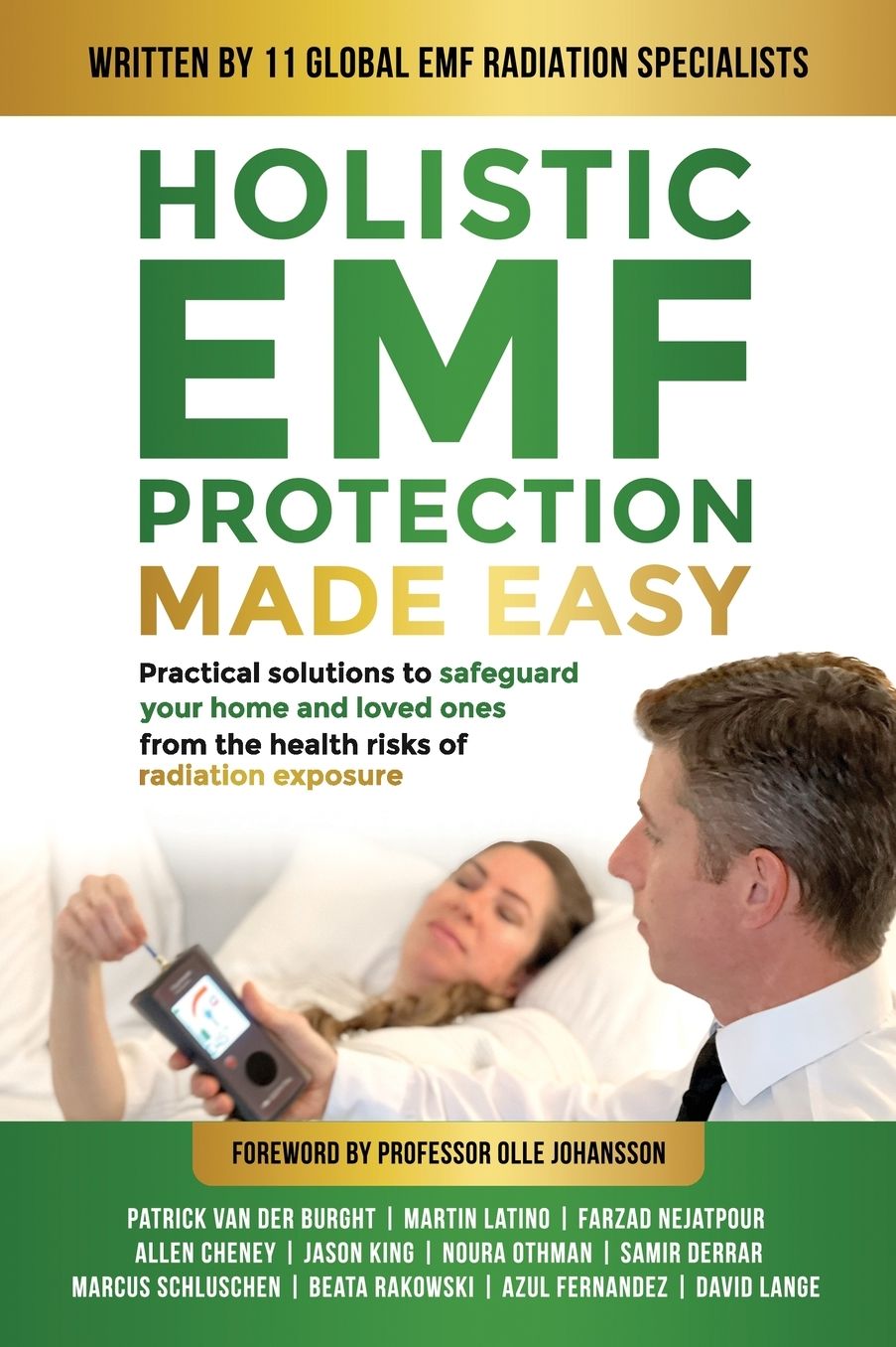 Holistic EMF Protection Made Easy: Practical Solutions to Safeguard Your Home and Loved Ones From The Health Risks of Radiation Exposure: Practical solutions to safeguard your home and loved ones from the health risks of radiation exposure