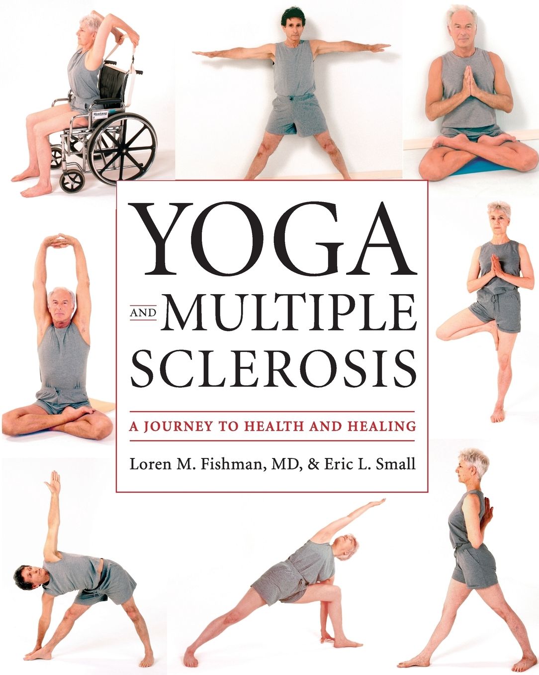Yoga and Multiple Sclerosis: A Journey to Health and Healing